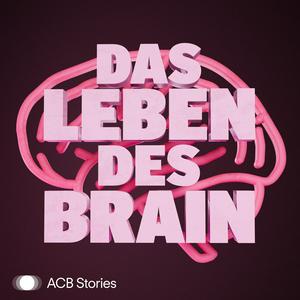 Escucha Das Leben des Brain en la aplicación