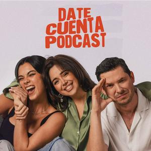 Escucha DATE CUENTA PODCAST en la aplicación