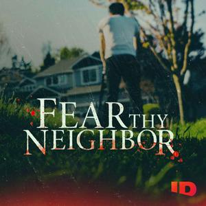 Escucha Fear Thy Neighbor en la aplicación