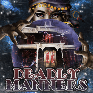 Escucha Deadly Manners en la aplicación