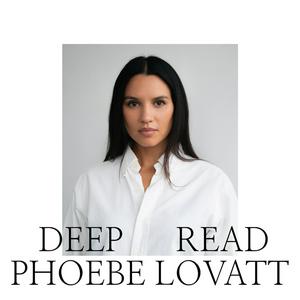 Escucha Deep Read with Phoebe Lovatt en la aplicación