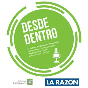 Escucha Desde Dentro. El podcast de gobierno transparente para La Razón. en la aplicación