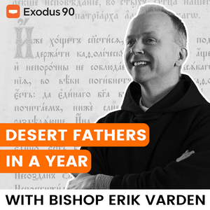 Escucha Desert Fathers in a Year (with Bishop Erik Varden) en la aplicación