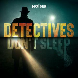 Escucha Detectives Don't Sleep en la aplicación