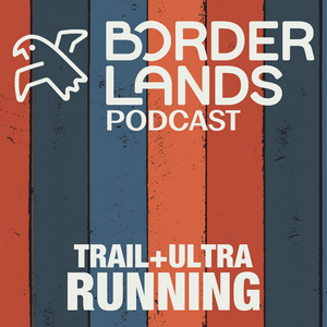 Escucha Borderlands Trail (+ Ultra) Running en la aplicación