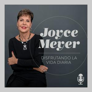 Escucha Disfrutando La Vida Diaria® de Joyce Meyer en la aplicación