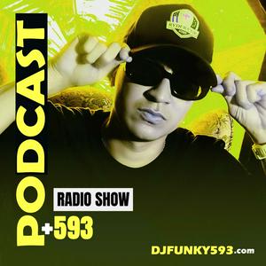 Escucha DjFunky593 The Show Podcast en la aplicación