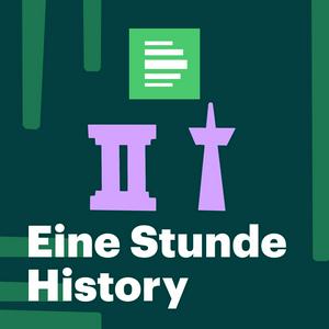 Escucha Eine Stunde History - Deutschlandfunk Nova en la aplicación