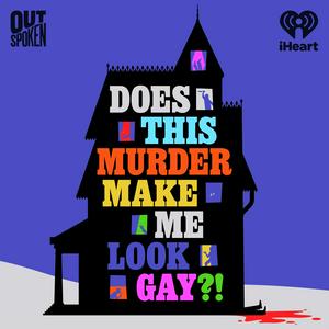 Escucha Does This Murder Make Me Look Gay?! en la aplicación