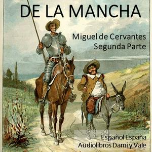 Escucha Don Quijote de la Mancha - Segunda Parte en la aplicación