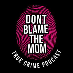 Escucha Don't Blame The Mom en la aplicación