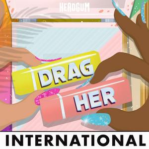 Escucha Drag Her! A RuPaul's Drag Race Podcast en la aplicación