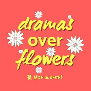 Escucha Dramas Over Flowers en la aplicación