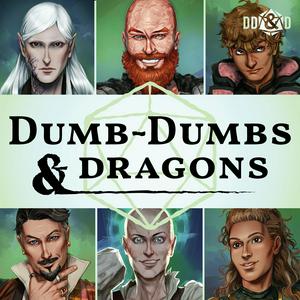 Escucha Dumb-Dumbs & Dragons: A D&D Podcast en la aplicación