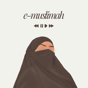 Escucha e-Muslimah en la aplicación