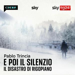 Escucha E poi il silenzio - Il disastro di Rigopiano en la aplicación