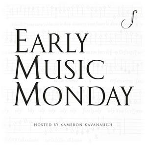 Escucha Early Music Monday en la aplicación