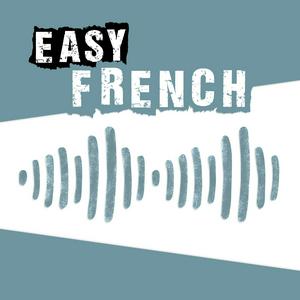 Escucha Easy French: Learn French through authentic conversations | Conversations authentiques pour apprendre le français en la aplicación