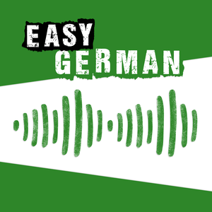 Escucha Easy German: Learn German with native speakers | Deutsch lernen mit Muttersprachlern en la aplicación