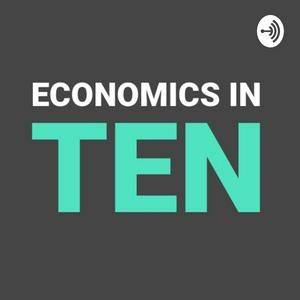 Escucha Economics In Ten en la aplicación