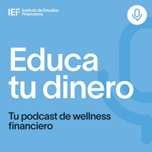 Escucha Educa tu dinero en la aplicación