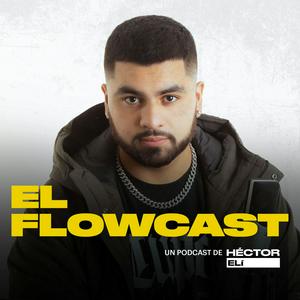 Escucha El Flowcast en la aplicación