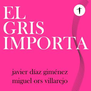 Escucha El Gris Importa en la aplicación