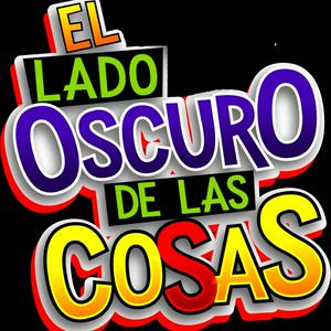 Escucha EL LADO OSCURO DE LAS COSAS en la aplicación