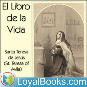 Escucha El Libro de la Vida by Santa Teresa de Jesus en la aplicación