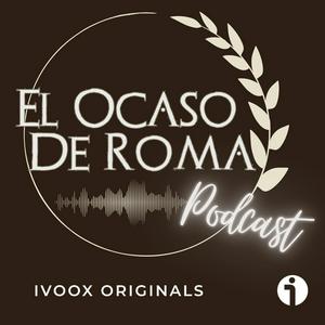 Escucha El Ocaso De Roma en la aplicación