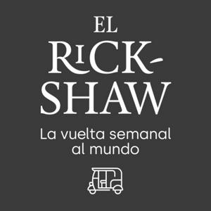 Escucha El rickshaw: la vuelta semanal al mundo en la aplicación