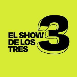 Escucha El Show de los Tres Podcast en la aplicación