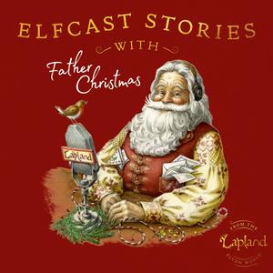 Escucha Elfcast Stories with Father Christmas en la aplicación