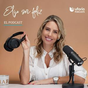 Escucha Elijo ser feliz. El Podcast en la aplicación