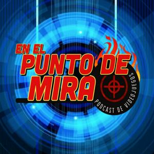 Escucha EN EL PUNTO DE MIRA en la aplicación