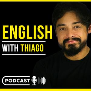 Escucha English with Thiago en la aplicación