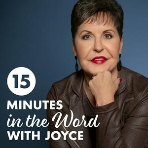 Escucha 15 Minutes in the Word with Joyce Meyer en la aplicación