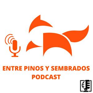 Escucha Entre pinos y sembrados Podcast en la aplicación