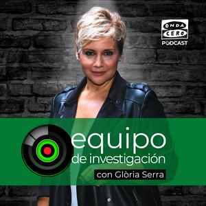 Podcast Equipo de investigación