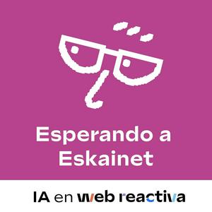 Escucha Esperando a Eskainet - Programa con Inteligencia Artificial en la aplicación