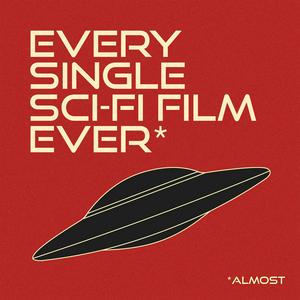 Escucha Every Single Sci-Fi Film Ever* en la aplicación