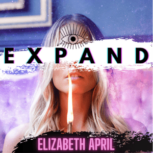 Escucha Expand with Elizabeth April en la aplicación