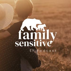 Escucha Family Sensitive con Gaby Portilla en la aplicación