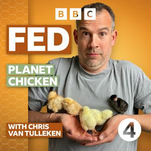 Escucha Fed with Chris van Tulleken en la aplicación