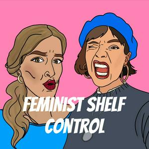 Escucha Feminist Shelf Control en la aplicación