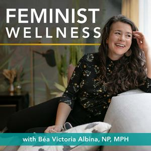 Escucha Feminist Wellness en la aplicación