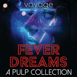 Escucha Fever Dreams: A Pulp Collection en la aplicación