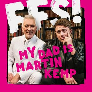 Escucha FFS! My Dad Is Martin Kemp en la aplicación