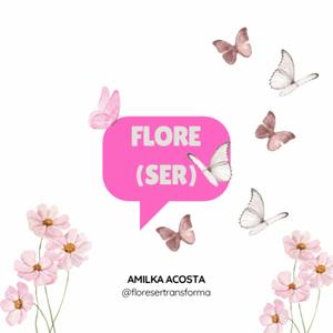 Escucha Flore(ser)🌷 en la aplicación