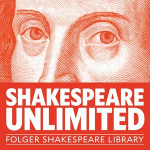 Escucha Folger Shakespeare Library: Shakespeare Unlimited en la aplicación